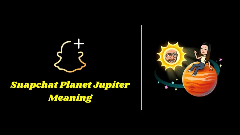 Snapchat Planet Jupiter Meaning