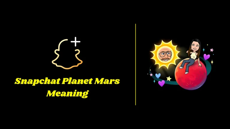 Snapchat Planet Mars Meaning