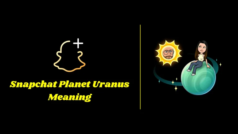 Snapchat Planet Uranus Meaning