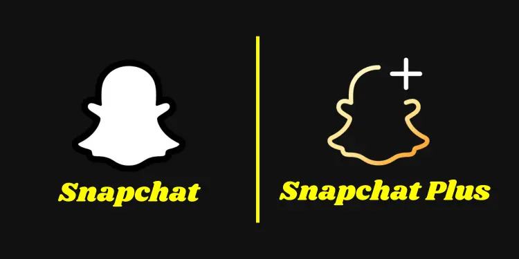 Snapchat & Snapchat Plus