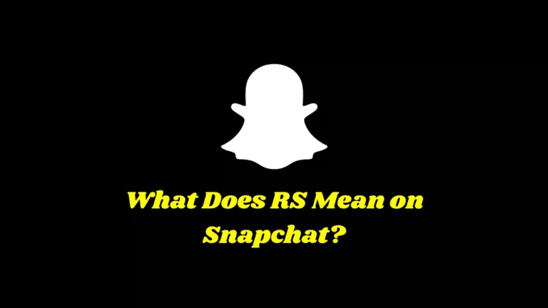 What Does RS Mean on Snapchat?