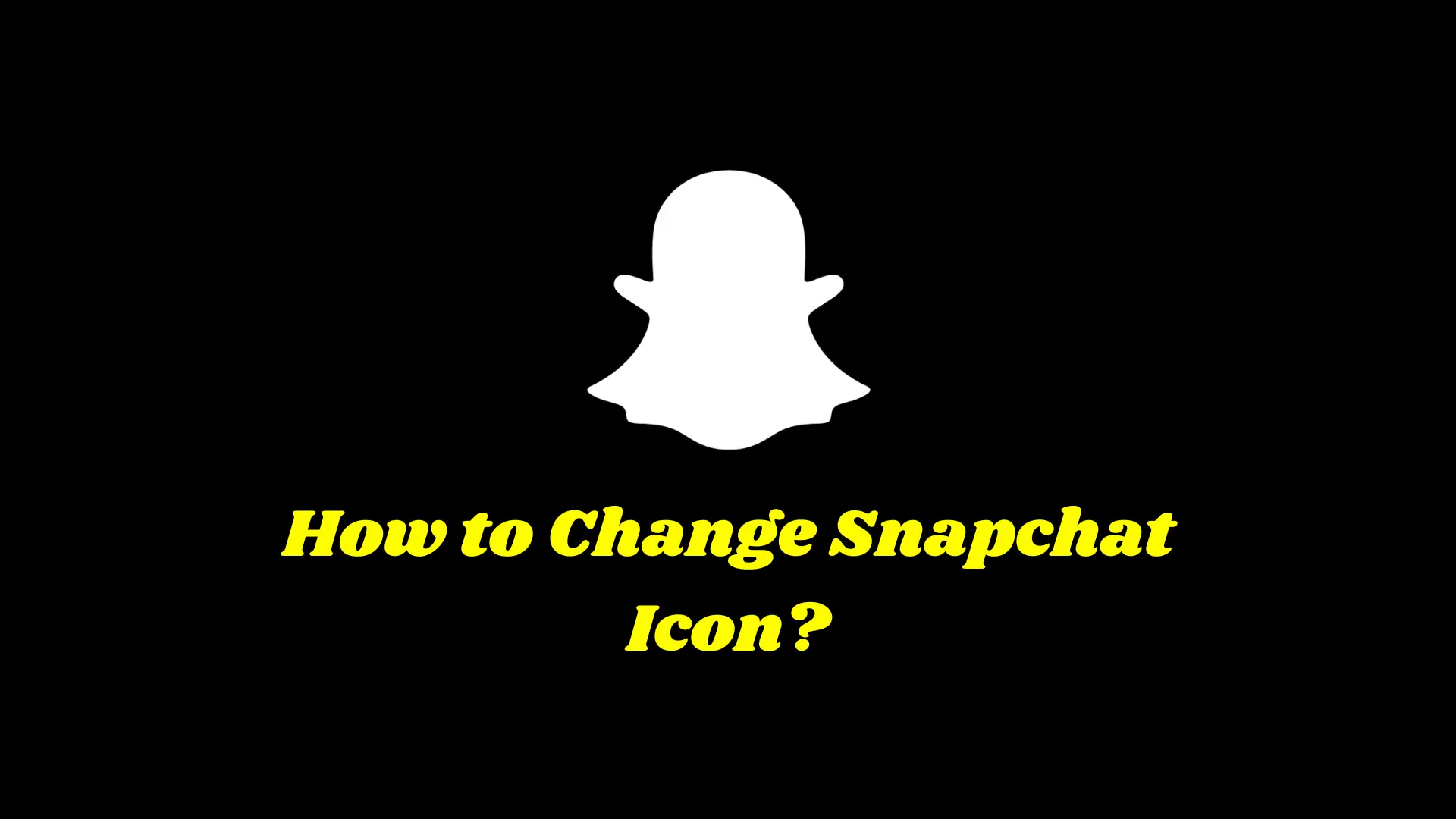 How to Change Snapchat Icon